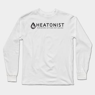 Heatonist - Purveyors of Fine Hot Sauces Long Sleeve T-Shirt